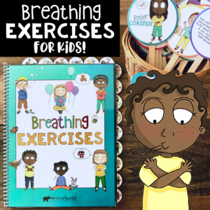 Mindfulness Coping Skills and Breathing Exercises for Kids