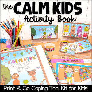 Calm Corner Kits for kids with copings tools for self regulation and classroom management