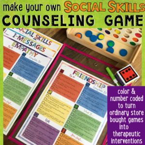 Make Your Own Social Skills Counseling Game: Conflict Resolution, Friendship, I-Messages &Empathy