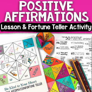 Positive affirmation fortune tellers for kids social emotional learning activity