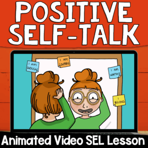 Positive Self Talk Video Lesson
