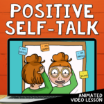 Positive Self Talk Social Emotional Learning Lesson