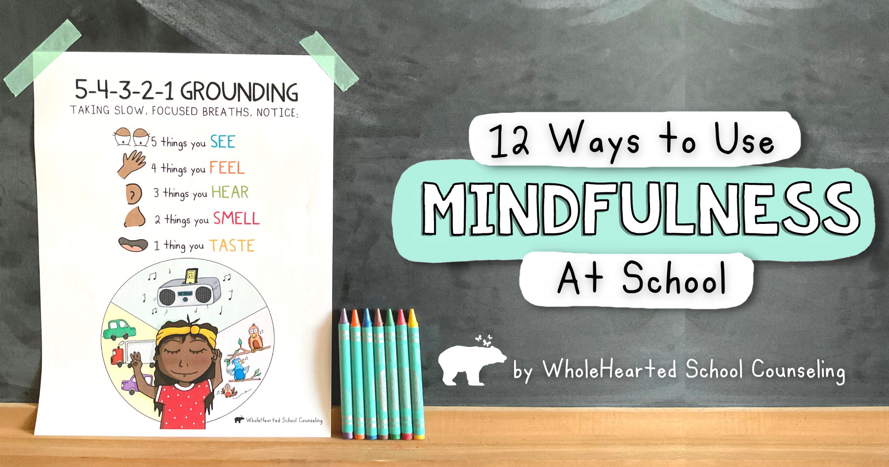 Chalkboard with crayons and mindfulness poster for kids to use at school