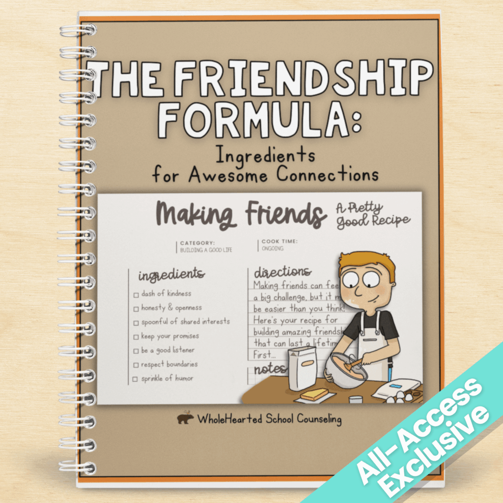 Illustrated spiral notebook cover for "The Friendship Formula: Ingredients for Awesome Connections" by WholeHearted School Counseling. Features a playful friendship recipe visual with a cartoon boy mixing ingredients like kindness, trust, and humor. Labeled as an All-Access Exclusive SEL resource.