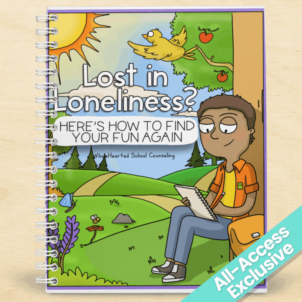 Cover of “Lost in Loneliness? Here’s How to Find Your Fun Again” by WholeHearted School Counseling, teaching kids confidence, connection, and self-care strategies.