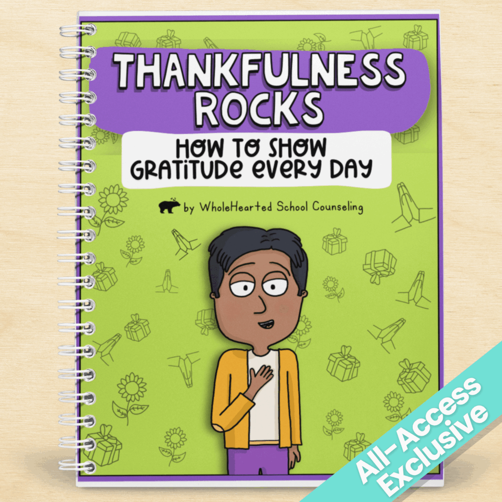 Illustrated spiral notebook cover of the resource “Thankfulness Rocks: How to Show Gratitude Every Day” by WholeHearted School Counseling, featuring a smiling student with a hand over their heart and icons of gifts, flowers, and praying hands on a green background. This All-Access Exclusive SEL tool teaches kids how to build gratitude.