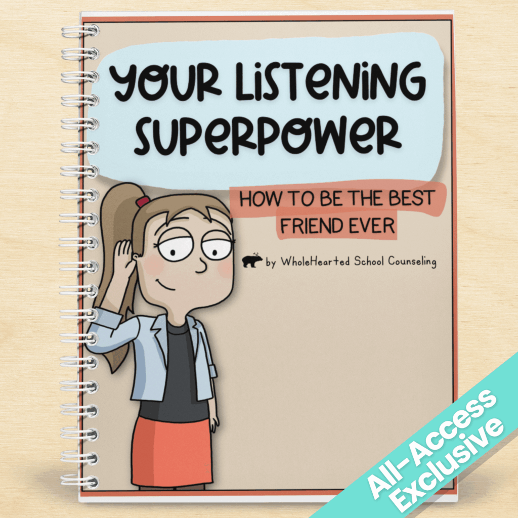Cover of “Your Listening Superpower: How to Be the Best Friend Ever” by WholeHearted School Counseling, a kids’ social skills and friendship resource.