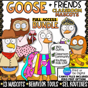 Goose & Friends Classroom Mascot Full Access Bundle