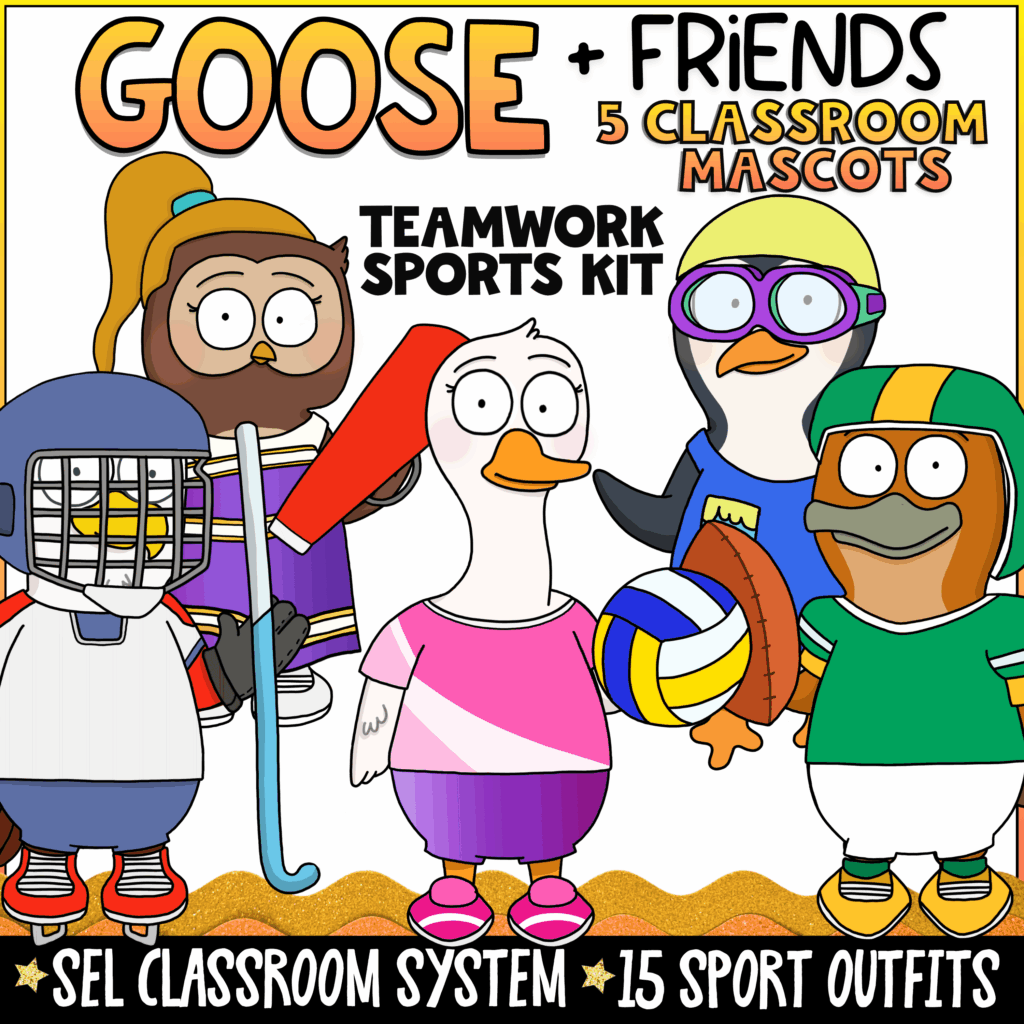 Cover image for the Goose + Friends Teamwork Sports Kit featuring five cartoon classroom mascots dressed in sports uniforms including hockey, cheerleading, volleyball, football, and swimming gear. Text highlights “SEL Classroom System” and “15 Sport Outfits” for teamwork and classroom community building.