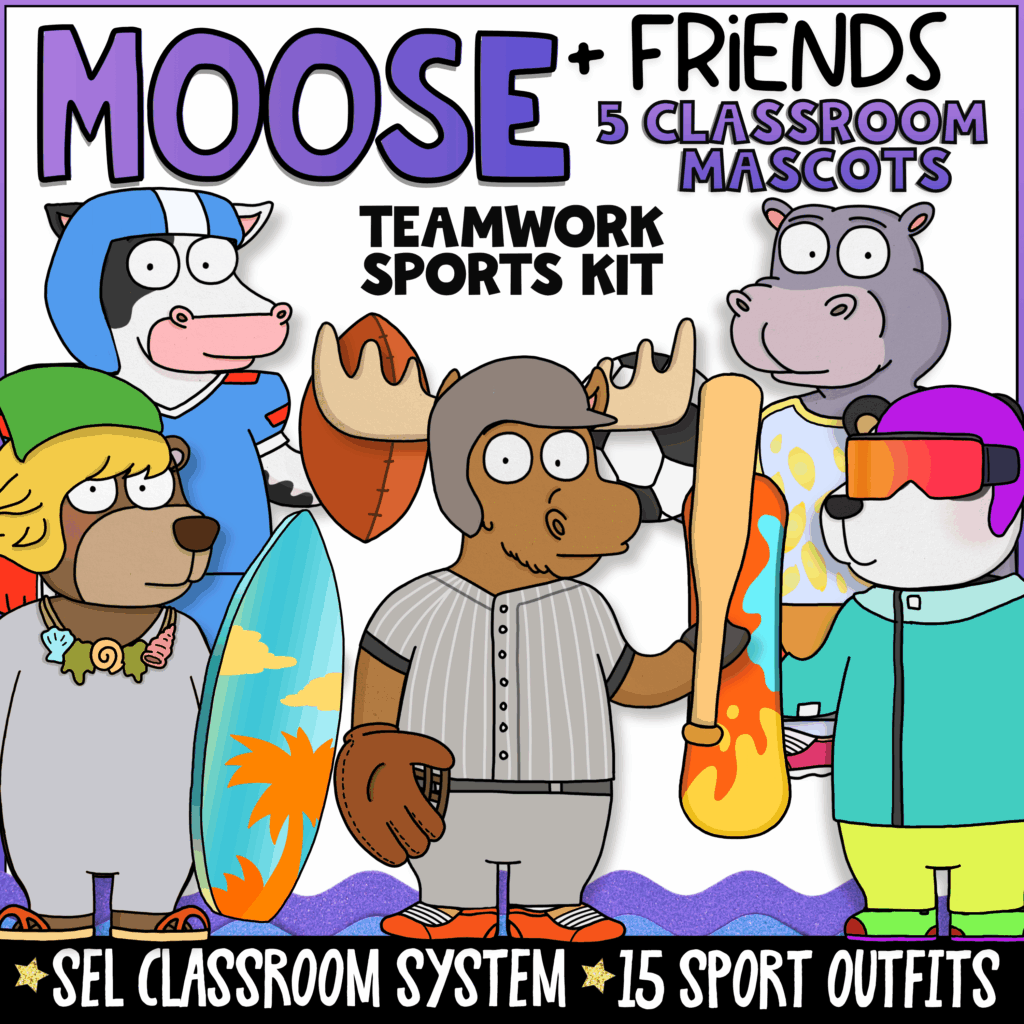 Moose & Friends teamwork classroom mascot pack featuring five cartoon animal mascots including a cow, hippo, bear, moose, and panda dressed in sports-themed outfits. Text highlights classroom uses such as bulletin boards, visual cues, conversation starters, and SEL classroom supports for teamwork and cooperation.