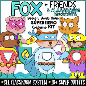 Cover image for the Fox + Friends Superhero Classroom Mascot Kit featuring five cartoon animal mascots including Fox, Dog, Cat, Pig, and Sloth dressed in colorful superhero costumes with capes, masks, and shields. Text highlights an SEL classroom system with 10+ superhero outfits for classroom management, behavior support, and social-emotional learning.