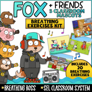 Cover image for the Fox + Friends Breathing Exercises Kit featuring the “Breathing Boss” fox mascot wearing headphones, a cap, and a gold medallion. Includes 20 breathing exercises, SEL classroom management resources, emotional regulation activities, mindfulness supports, and behavior tools for elementary students.