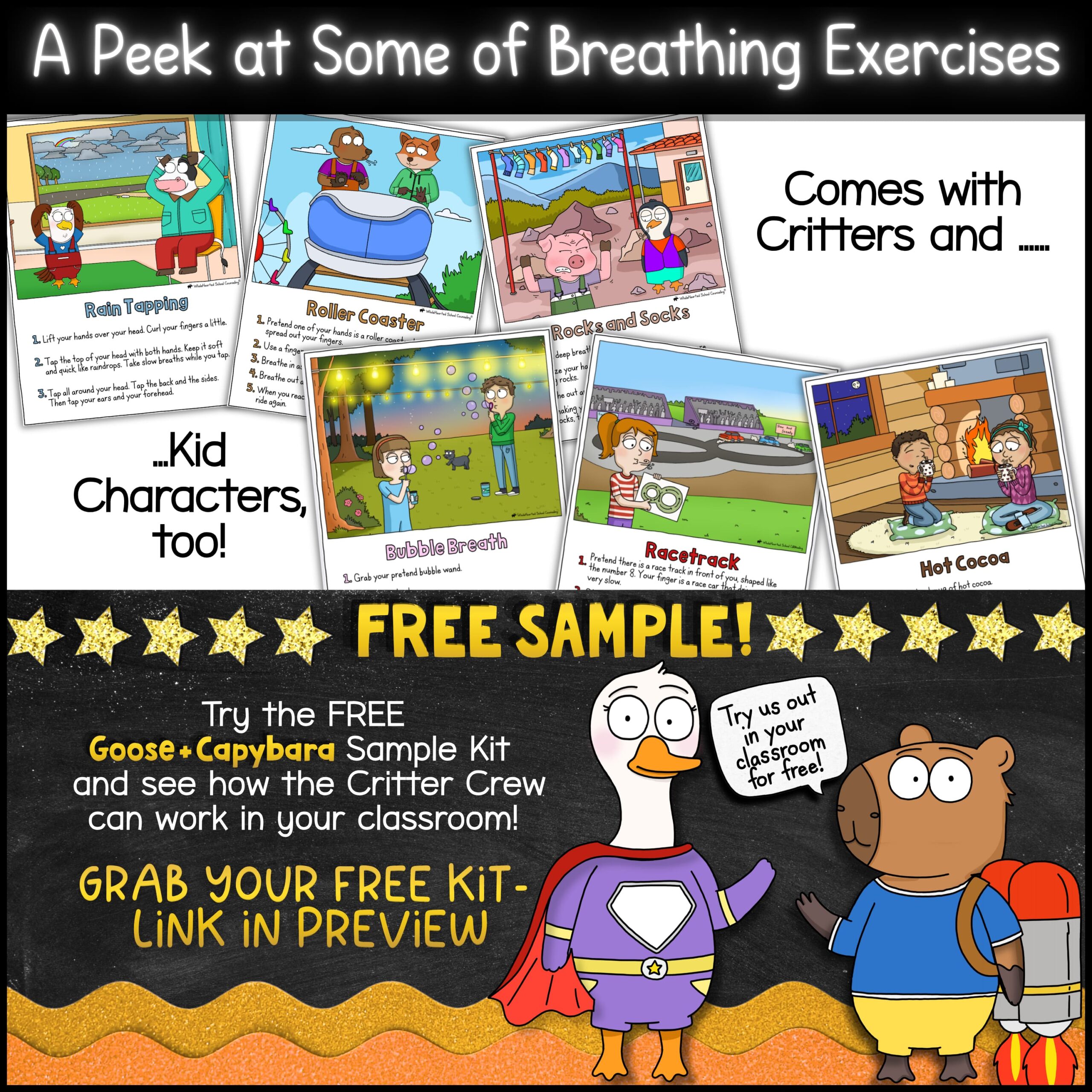 Breathing Exercises Porch Goose Mascot for Classroom Management, Behavior & SEL Preview of Goose + Friends breathing exercise activities featuring kid-friendly breathing cards such as Rain Tapping, Roller Coaster, Bubble Breath, Race Track, Hot Cocoa, and Rocks and Socks. Includes a free Goose and Capybara classroom mascot sample and SEL breathing activities for self-regulation and calm-down practice.