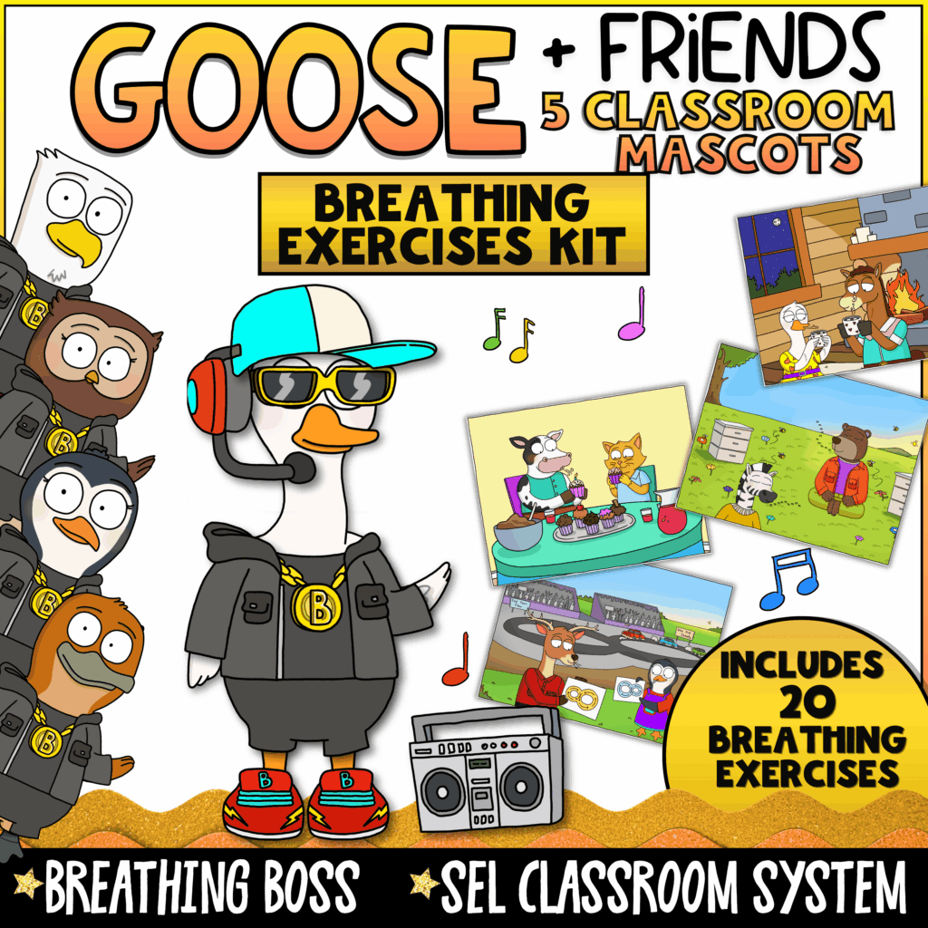 Cover image for the Goose + Friends Breathing Exercises Kit featuring the “Breathing Boss” goose mascot wearing headphones and sunglasses. Includes 20 breathing exercises, SEL classroom management supports, self-regulation activities, and social-emotional learning resources for elementary students.