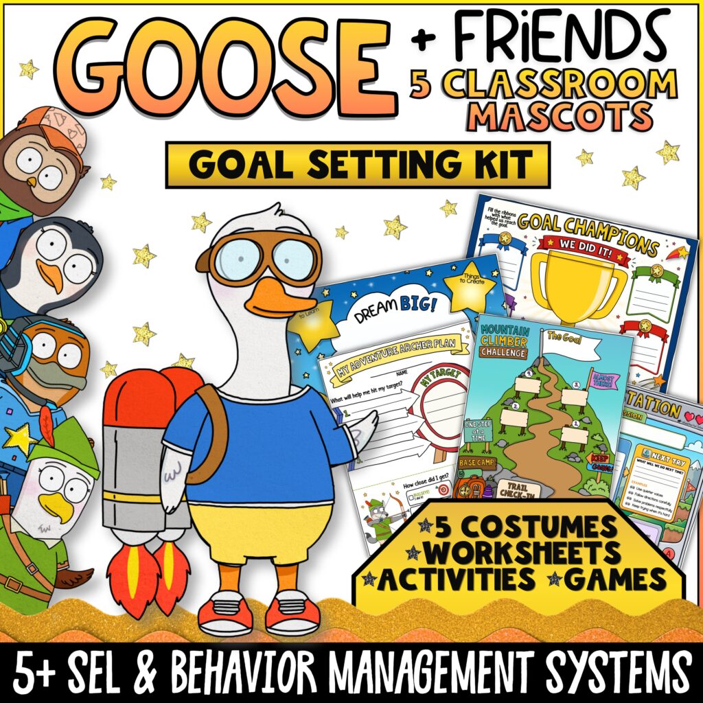 Goose + Friends Goal Setting Kit for SEL and Behavior Support featuring a goose classroom mascot dressed with aviator goggles and a jetpack. Includes five classroom mascots, goal-setting worksheets, games, activities, behavior management tools, and SEL resources. Designed to help elementary students set goals, track progress, build motivation, and develop positive habits through engaging classroom systems.