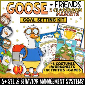 Goose + Friends Goal Setting Kit for SEL and Behavior Support featuring a goose classroom mascot dressed with aviator goggles and a jetpack. Includes five classroom mascots, goal-setting worksheets, games, activities, behavior management tools, and SEL resources. Designed to help elementary students set goals, track progress, build motivation, and develop positive habits through engaging classroom systems.