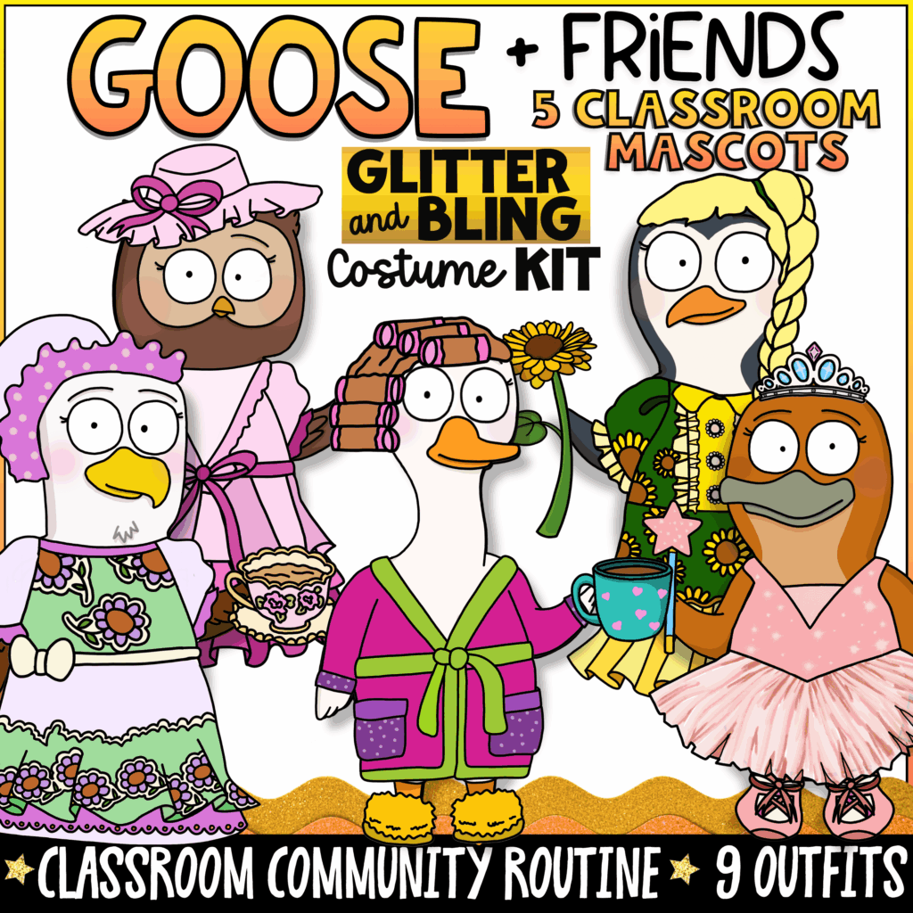 Goose + Friends Glitter and Bling classroom mascot costume kit featuring Goose, Owl, Eagle, Penguin, and Platypus dressed in glamorous princess, ballerina, spa day, floral, and sparkle-themed outfits. Includes 9 classroom mascot costumes designed to build classroom community, support SEL, PBIS, behavior expectations, and positive classroom routines.