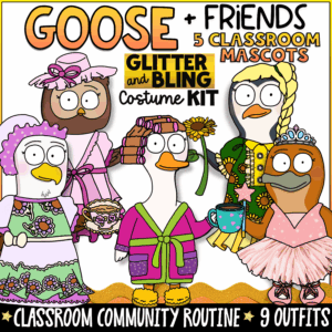 Goose + Friends Glitter and Bling classroom mascot costume kit featuring Goose, Owl, Eagle, Penguin, and Platypus dressed in glamorous princess, ballerina, spa day, floral, and sparkle-themed outfits. Includes 9 classroom mascot costumes designed to build classroom community, support SEL, PBIS, behavior expectations, and positive classroom routines.