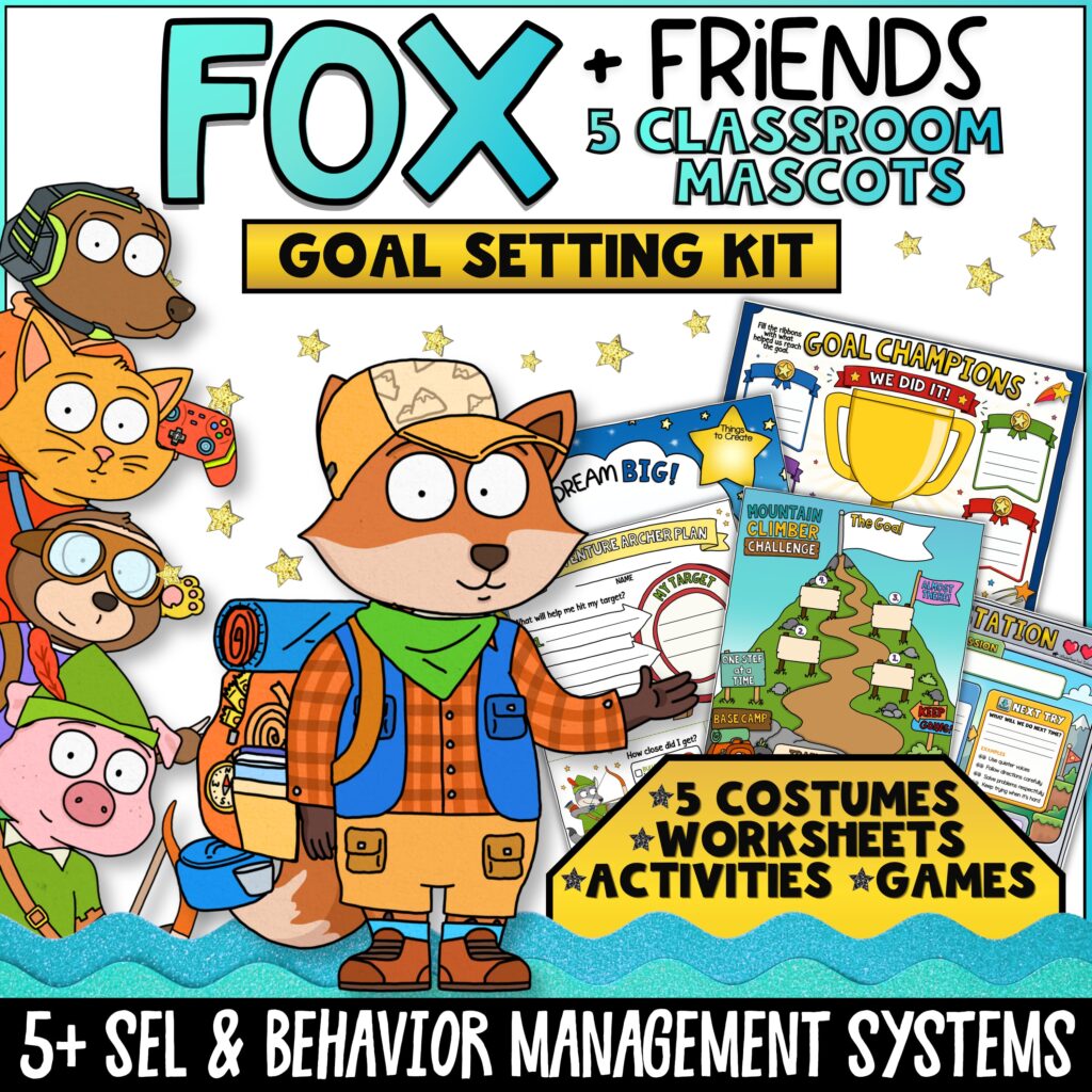 Fox + Friends Goal Setting Kit for classroom SEL and behavior support featuring a Fox classroom mascot and five themed costume characters. Includes goal-setting worksheets, challenge trackers, celebration activities, games, printable resources, and behavior management tools that help elementary students build confidence, persistence, growth mindset, and goal-reaching skills.