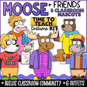 Moose + Friends Time to Teach classroom mascot costume kit featuring Moose, Cow, Bear, Hippo, and Panda classroom mascots dressed in teacher-inspired outfits. Includes 6 themed costumes that build classroom community, support PBIS, social-emotional learning, classroom management, and student engagement.