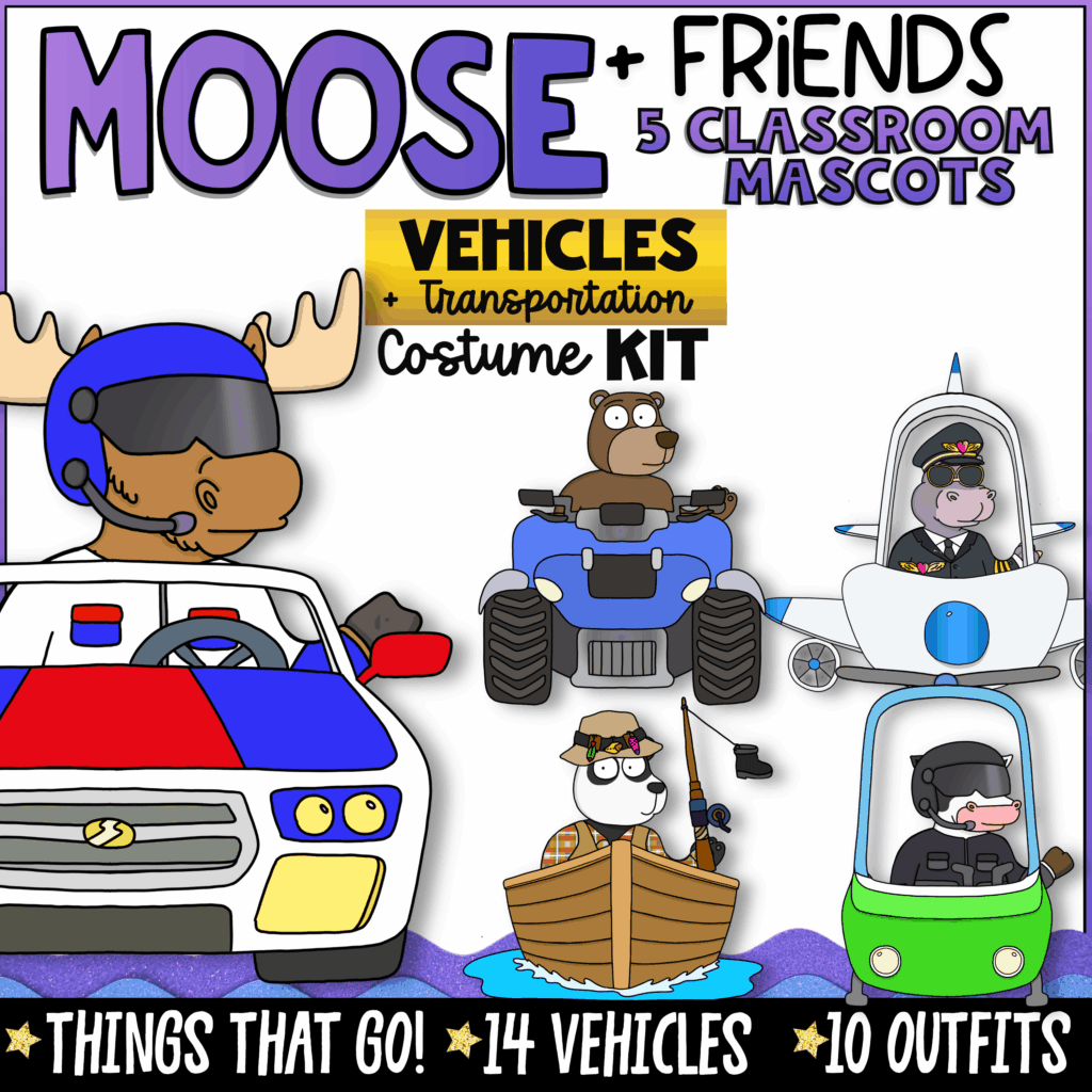 Moose + Friends Vehicles and Transportation classroom mascot costume kit featuring Moose, Bear, Hippo, Panda, and Cow with police car, ATV, airplane, fishing boat, and helicopter-style vehicles. Includes 14 printable vehicle props, 10 transportation outfits, and classroom community activities for elementary classrooms.