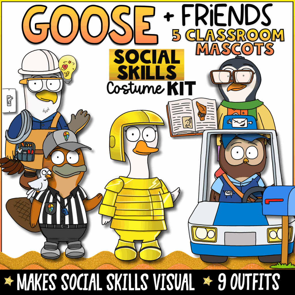 Goose and Friends Social Skills Costume Kit featuring five classroom mascots in nine costumes designed to make social skills, behavior expectations, manners, friendship skills, and SEL concepts visual for elementary students.